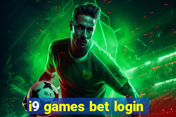 i9 games bet login